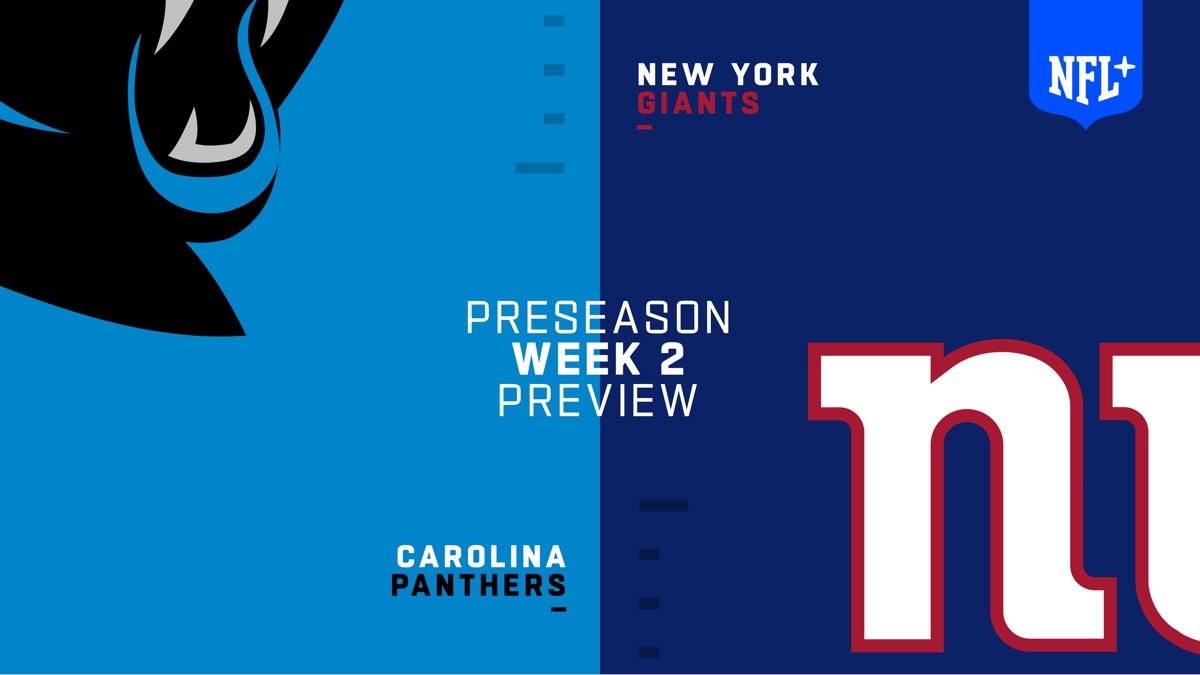 What to Watch in New York Giants Preseason Game 2 vs. Carolina Panthers