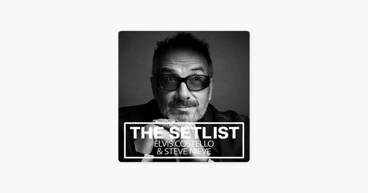 ‎DigsterのTHE SETLIST ELVIS COSTELLO & STEVE NIEVE Apple Music