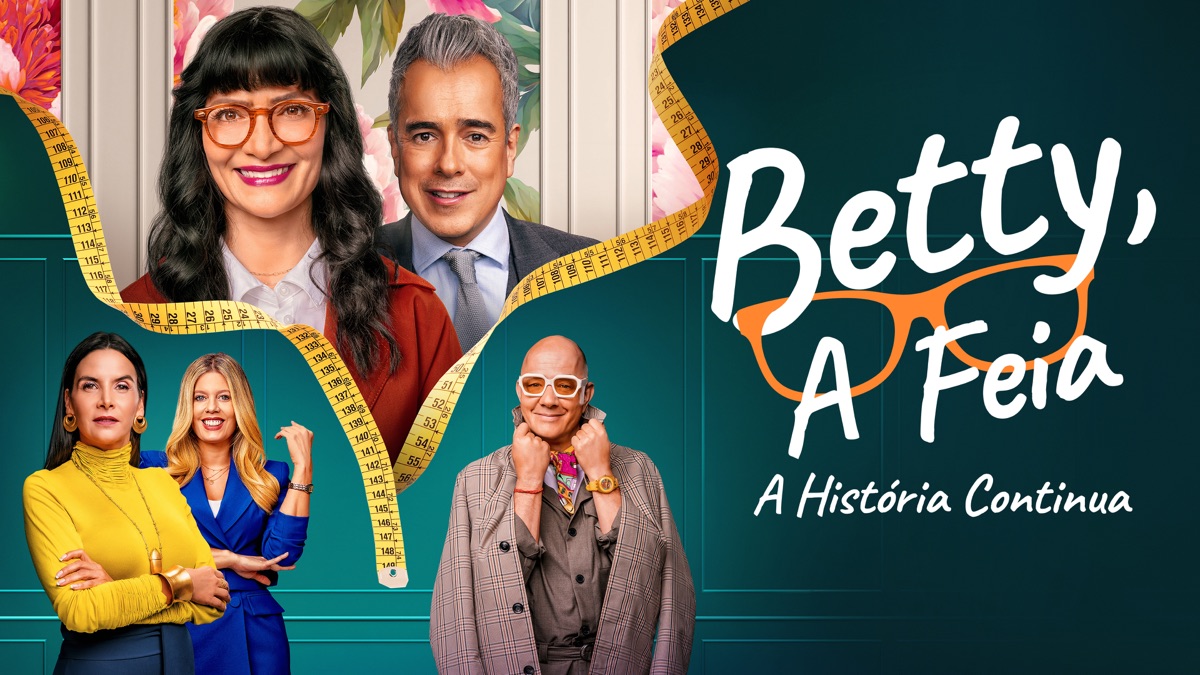 ‎Betty, A Feia - A História Continua - Apple TV