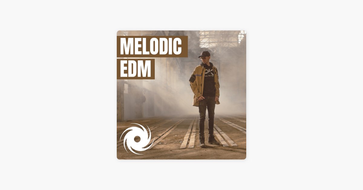 â žmelodic Edm 2026 Melodic House Melodic Techno Melodic Trance Deep