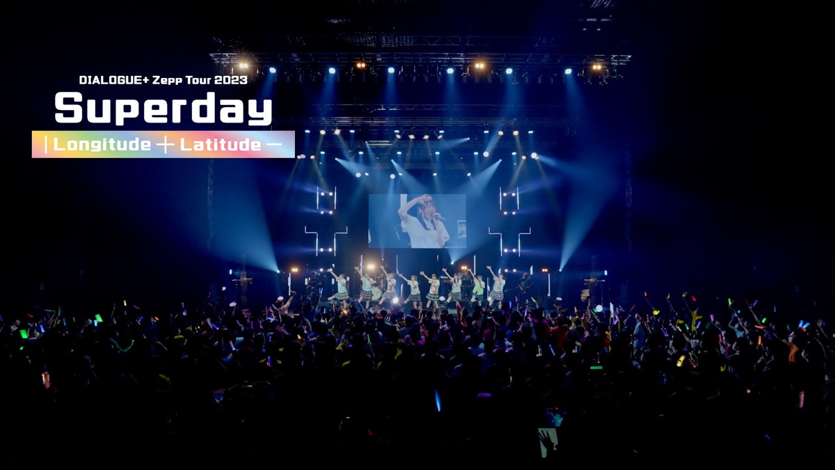 DIALOGUE＋ Zepp Tour 2023 Superday ─Latitude─ - Apple TV
