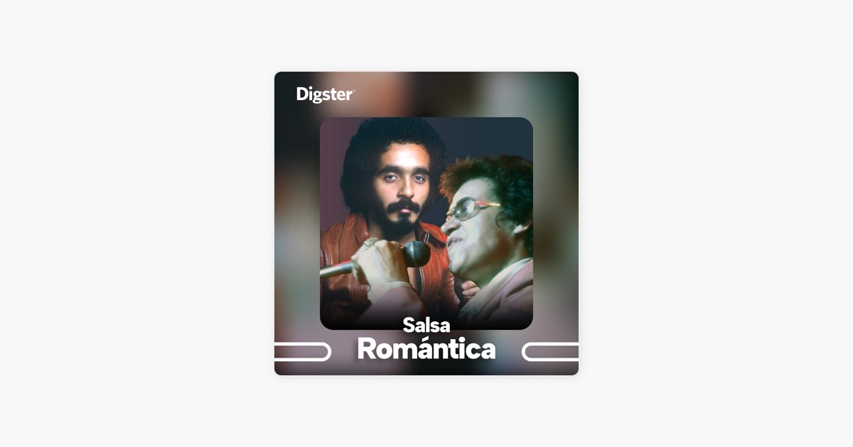 Salsa Romántica” de Digster en Apple Music