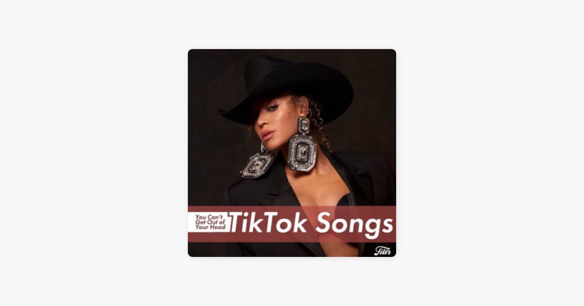 TikTok songs you can't get out of your head  2024 TikTok songs & viral  hits 🌞 by Filtr - Apple Music