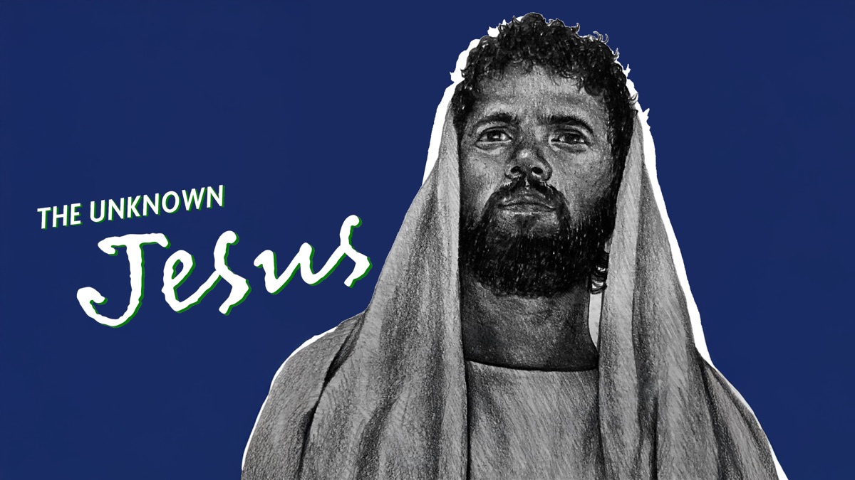 ‎The Unknown Jesus - Apple TV