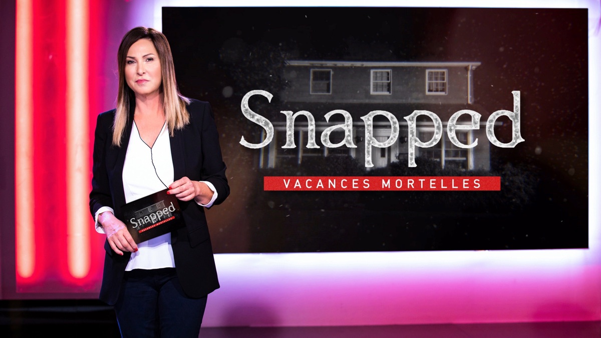 ‎Snapped : Vacances Mortelles - Apple TV