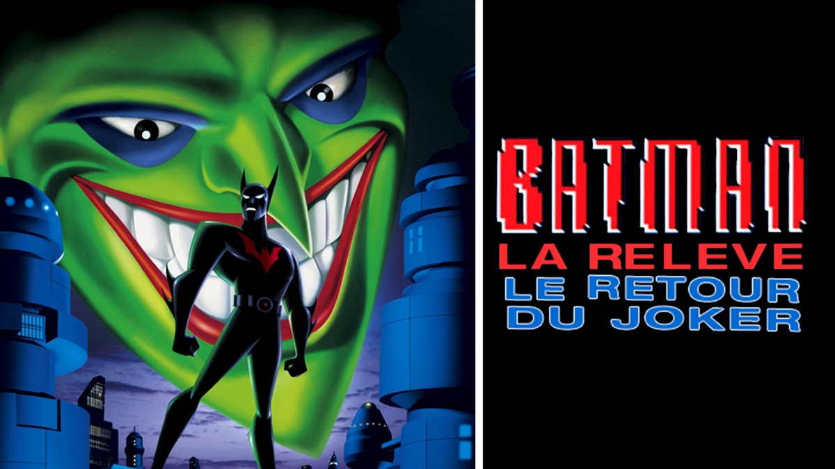 Batman La Relève Le Retour Du Joker