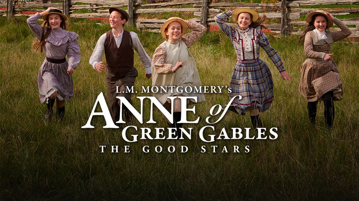 Anne of Green Gables: The Good Stars - Apple TV