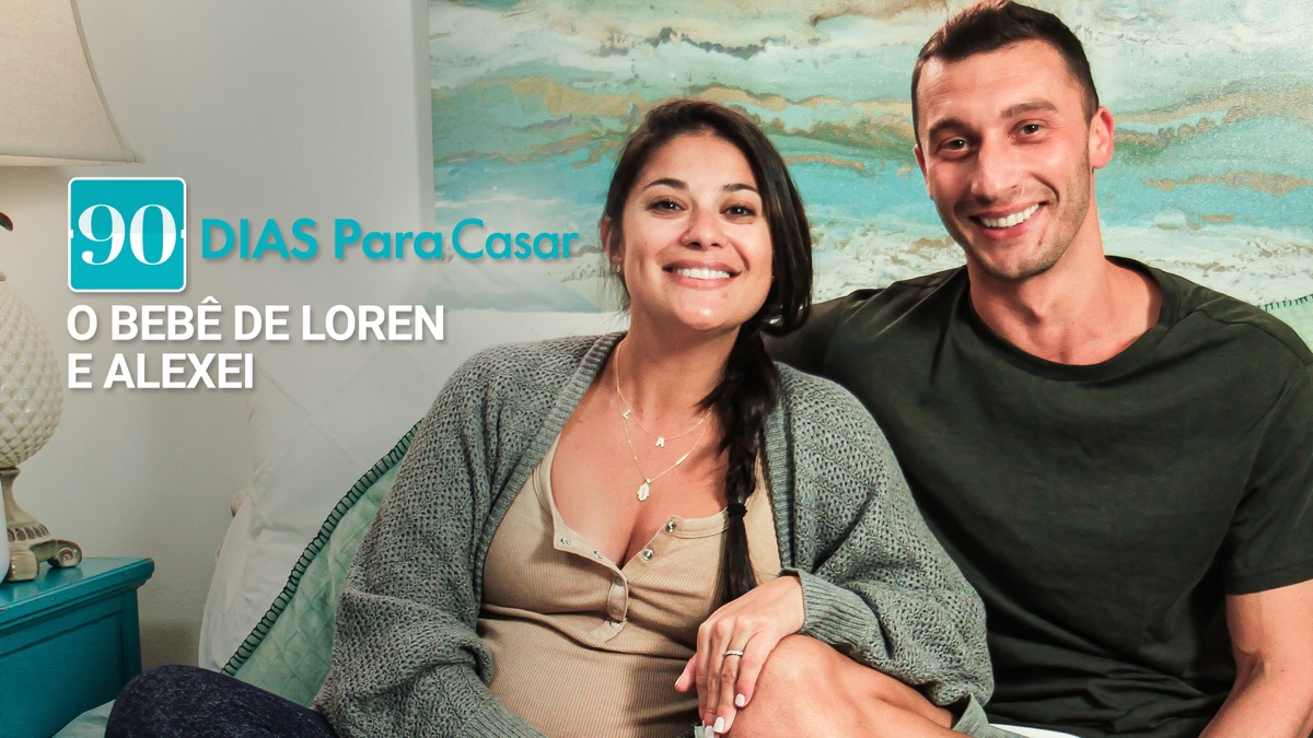 90 dias para Casar – O Bebê de Loren e Alexei | Apple TV
