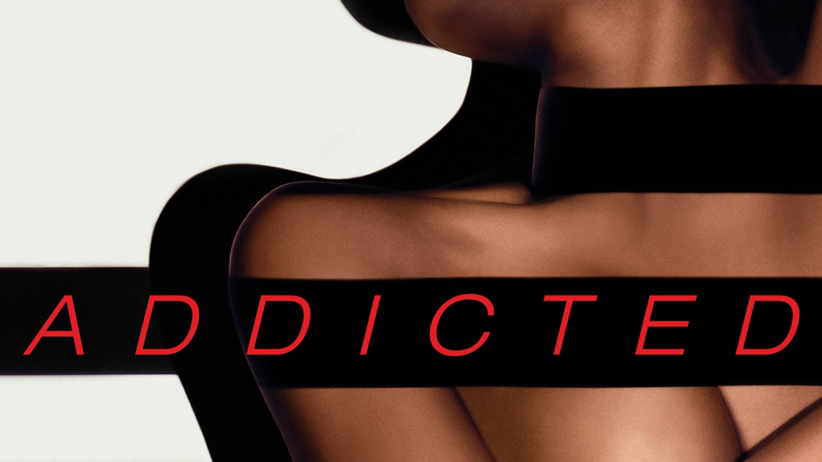 ‎Addicted - Apple TV