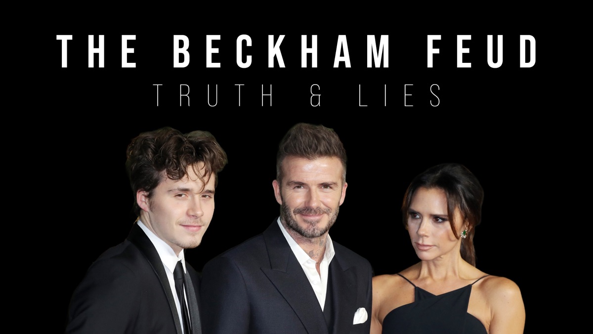 ‎The Beckham Feud Truth & Lies Apple TV