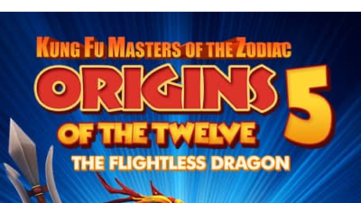 ‎Kung Fu Masters of the Zodiac Origins of the Twelve 5: The Flightless ...
