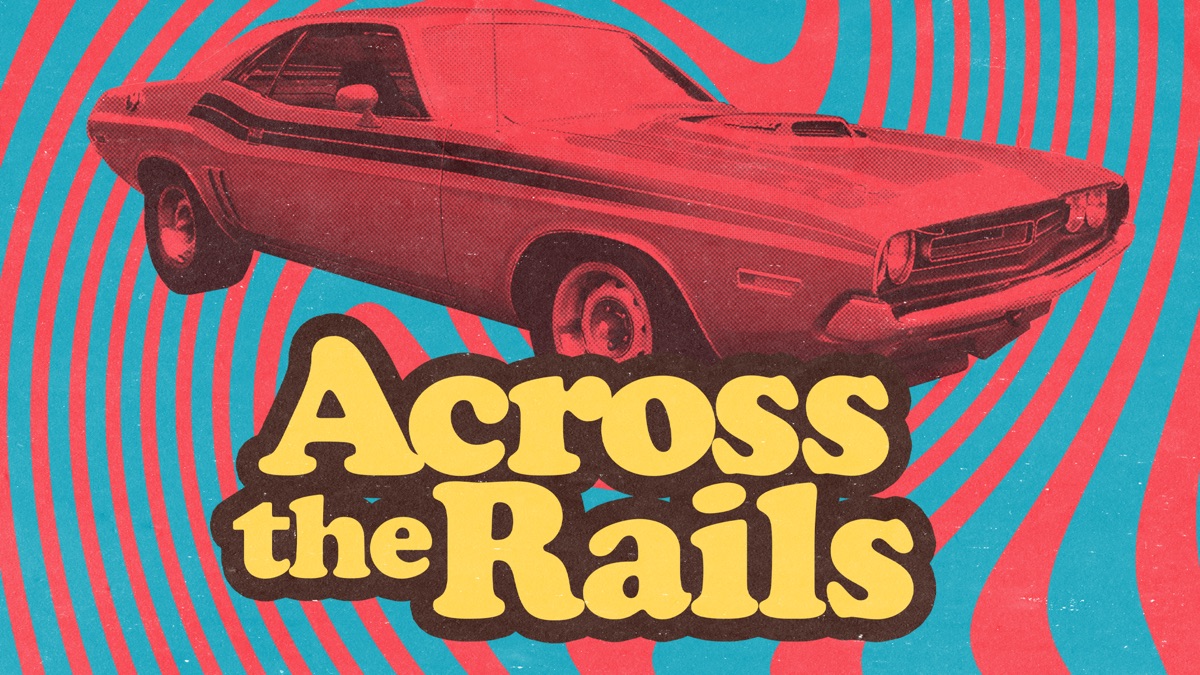 ‎Across the Rails - Apple TV