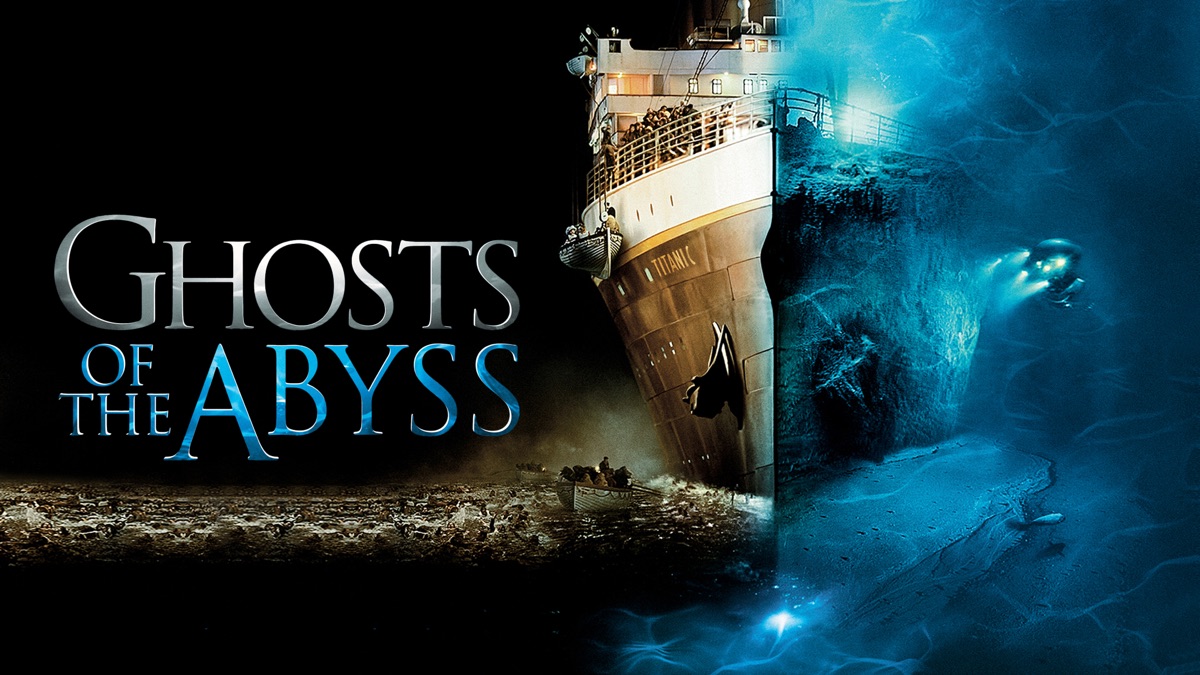 Ghosts of the Abyss (2003)