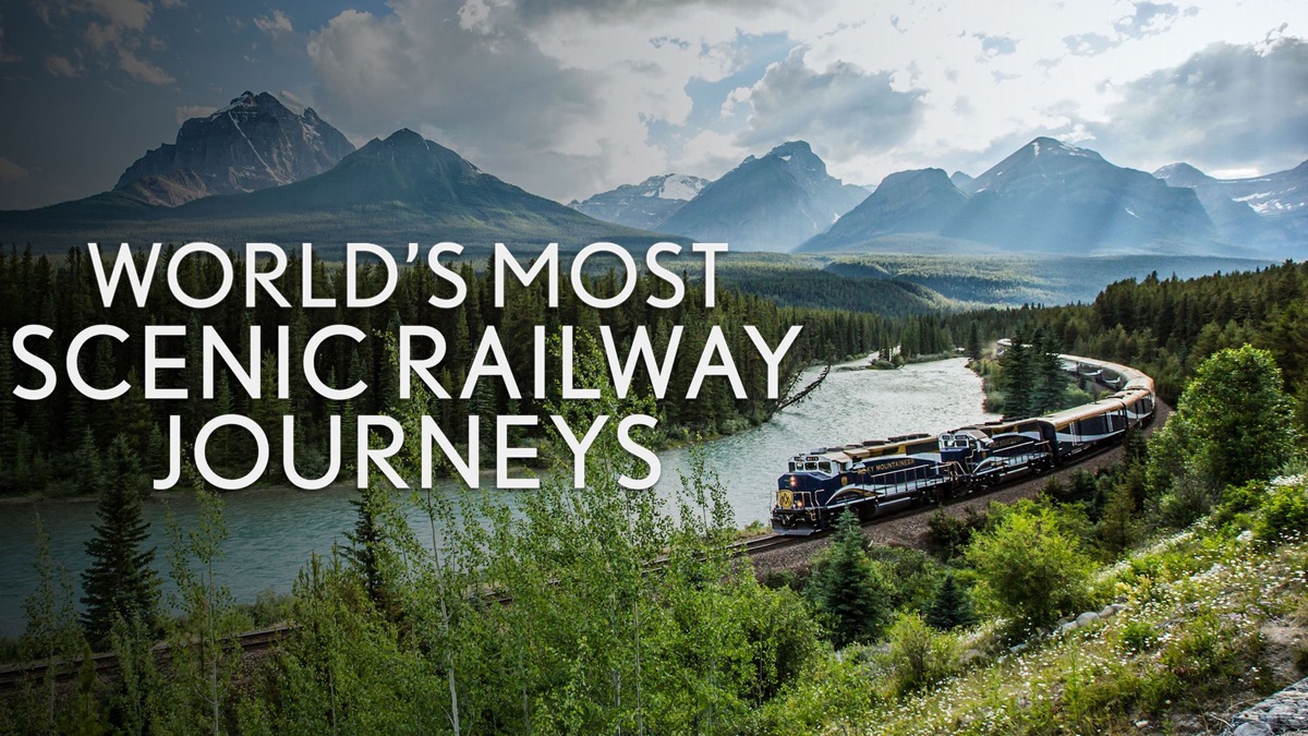‎World's Most Scenic Railway Journeys - Apple TV