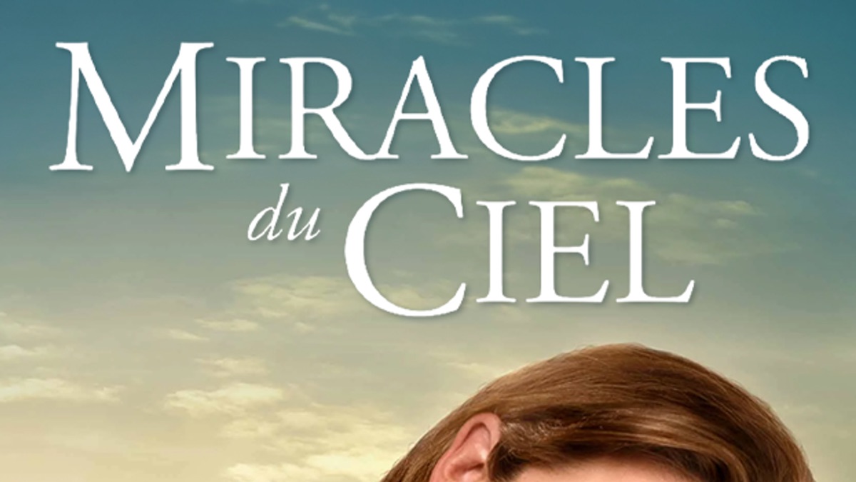 ‎Miracles du Ciel - Apple TV