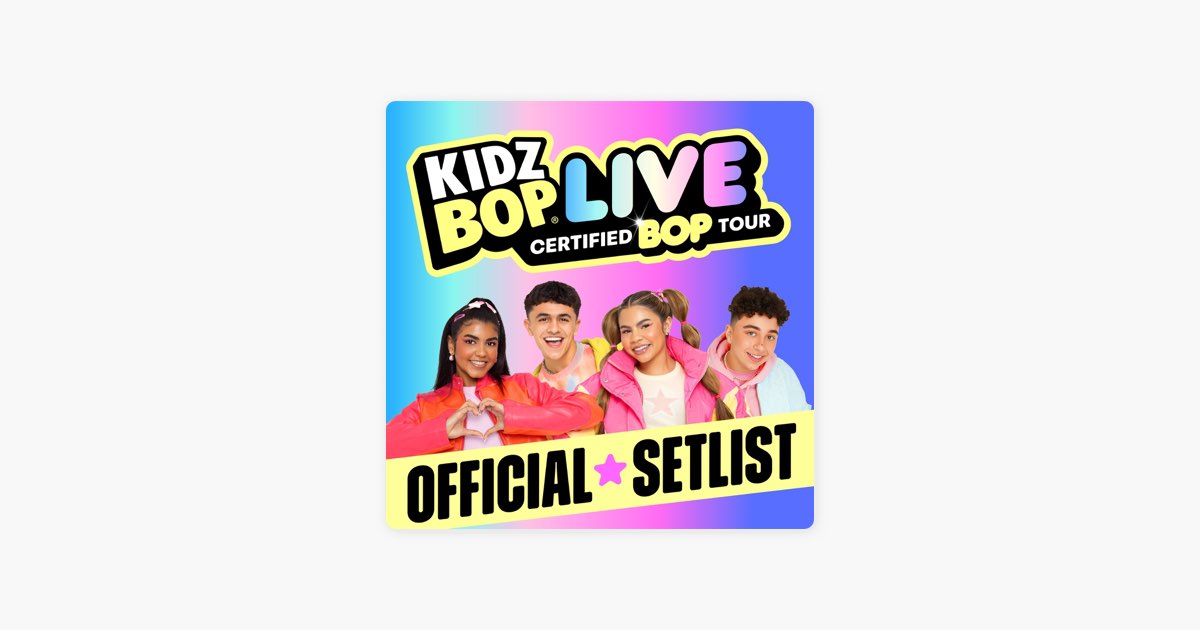 ‎KIDZ BOP LIVE Certified BOP Tour (Official Setlist) by KIDZ BOP