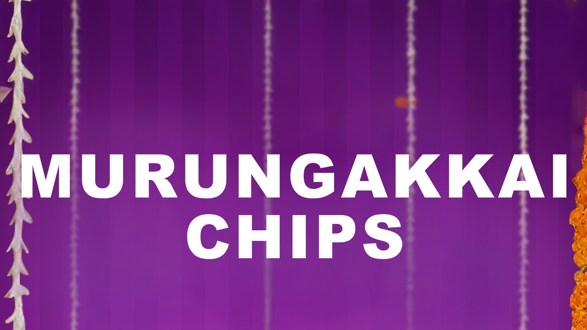 ‎Murungakkai Chips - Apple TV