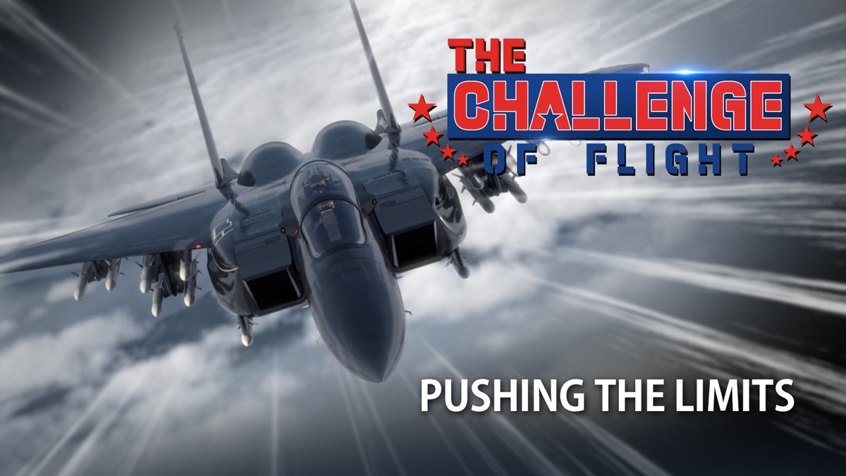 ‎The Challenge of Flight - Pushing The Limits - Apple TV
