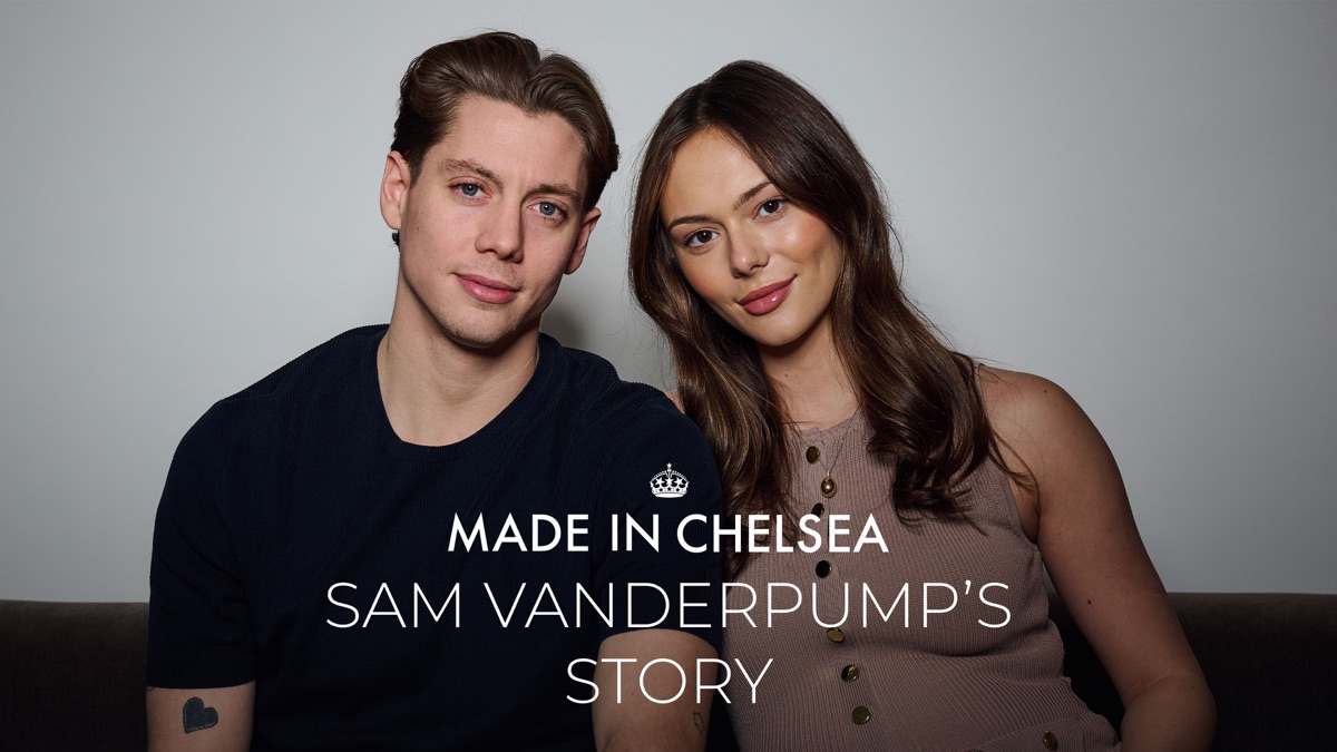 ‎Made in Chelsea: Sam Vanderpump's Story - Apple TV