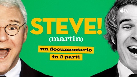 STEVE! (martin): un documentario in 2 parti