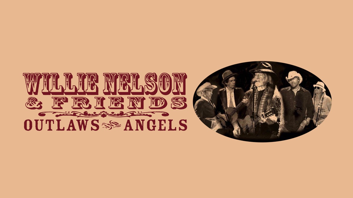 Willie Nelson - Outlaws and Angels - Apple TV