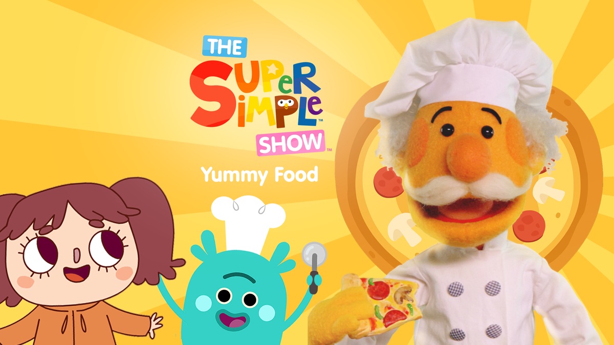 ‎The Super Simple Show: Yummy Food - Apple TV