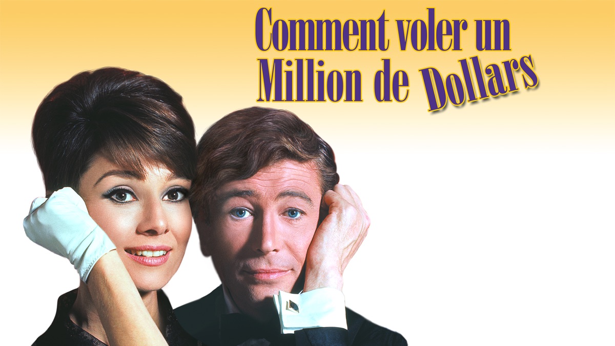 Comment Voler Un Million De Dollars Streaming Gratuit