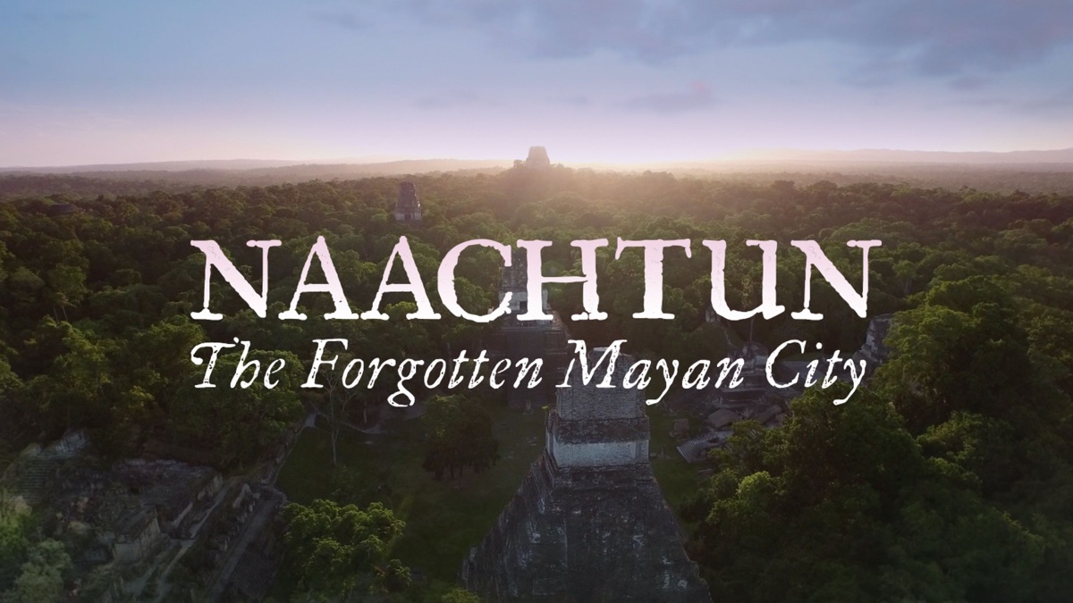 naachtun-the-forgotten-mayan-city-apple-tv