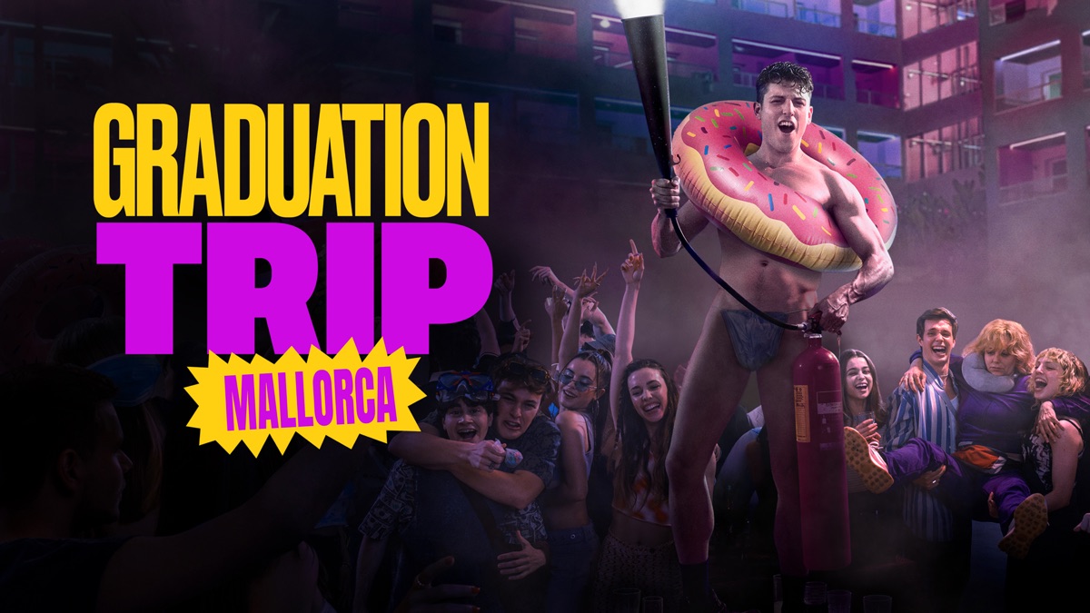 ‎Graduation Trip: Mallorca - Apple TV