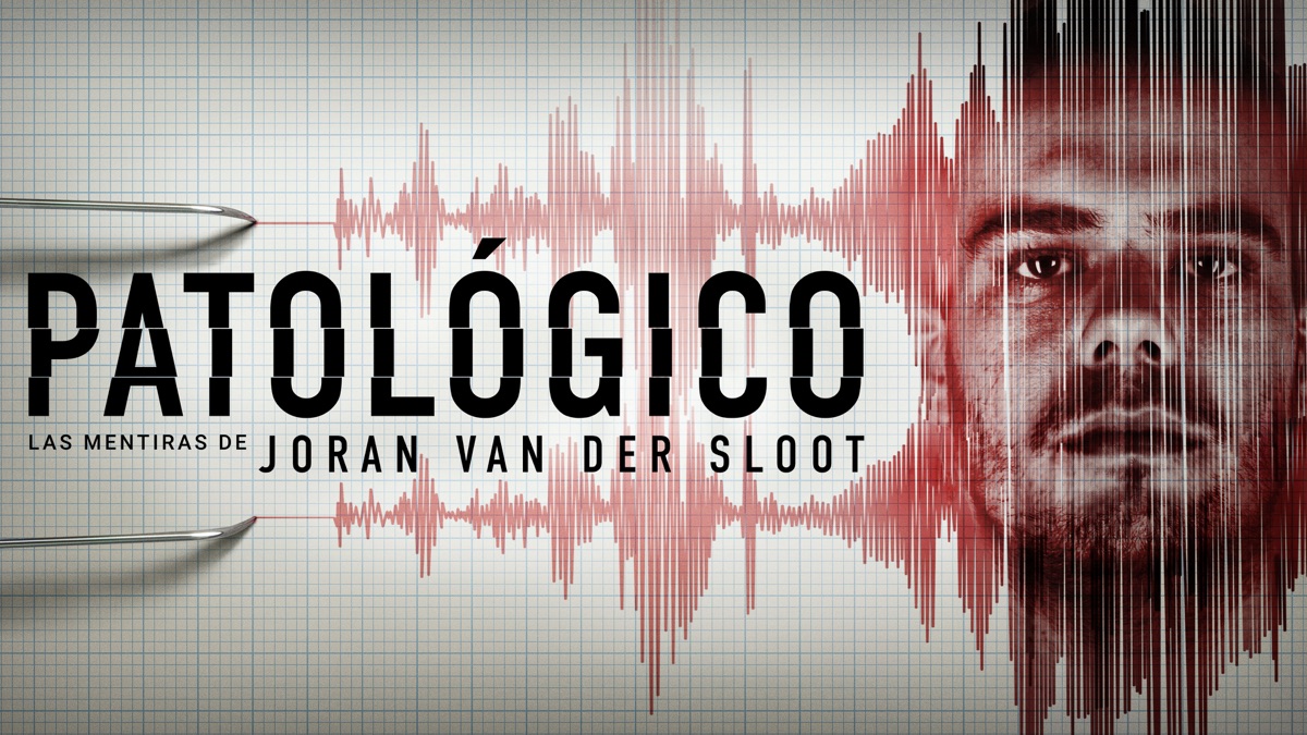 ‎Patológico: Las Mentiras de Joran van der Sloot - Apple TV