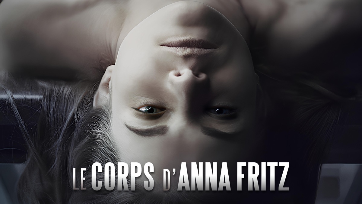‎Le Corps d'Anna Fritz - Apple TV