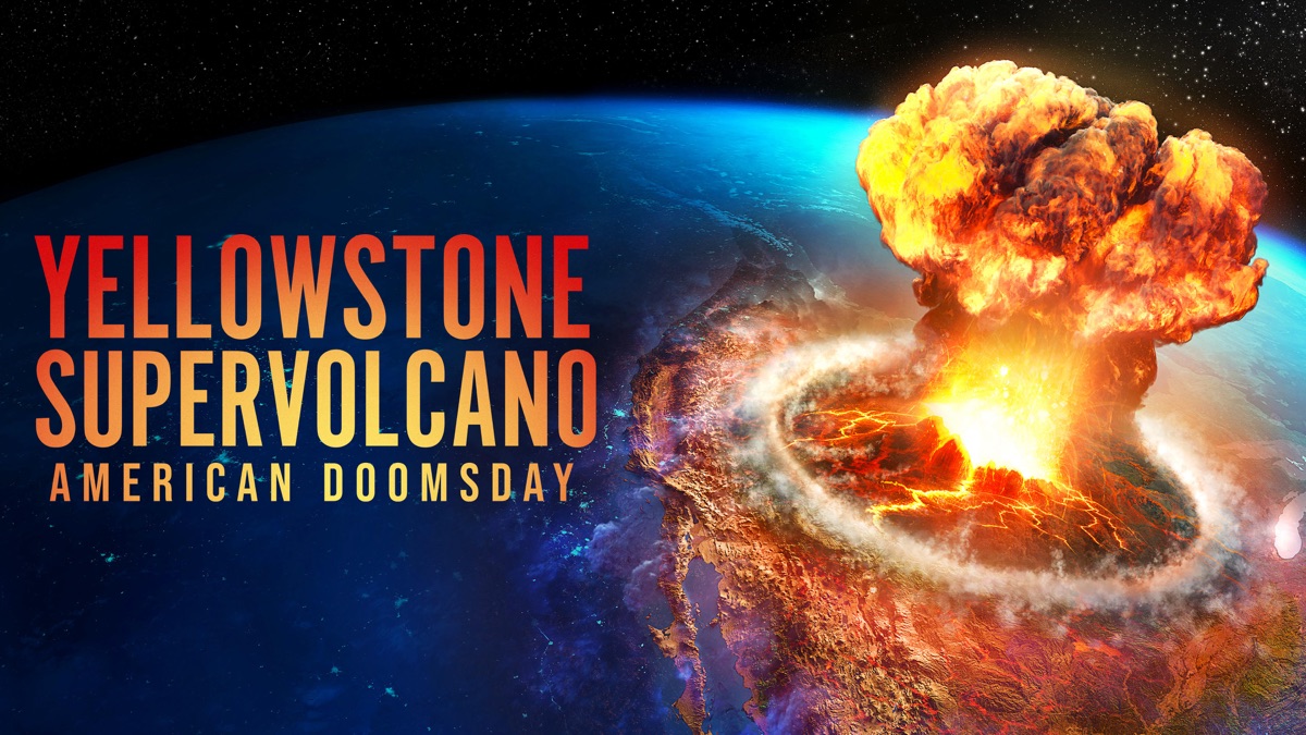 ‎Yellowstone Supervolcano: American Doomsday - Apple TV