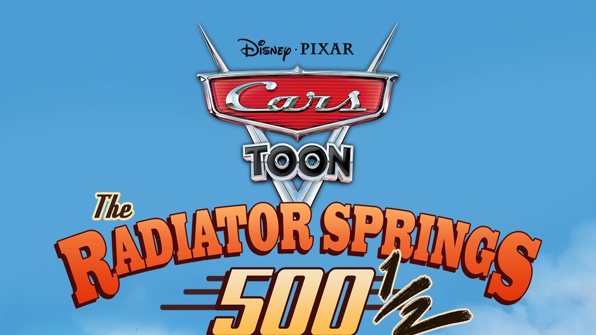 Cars Toon: The Radiator Springs 500 1/2 - Apple TV