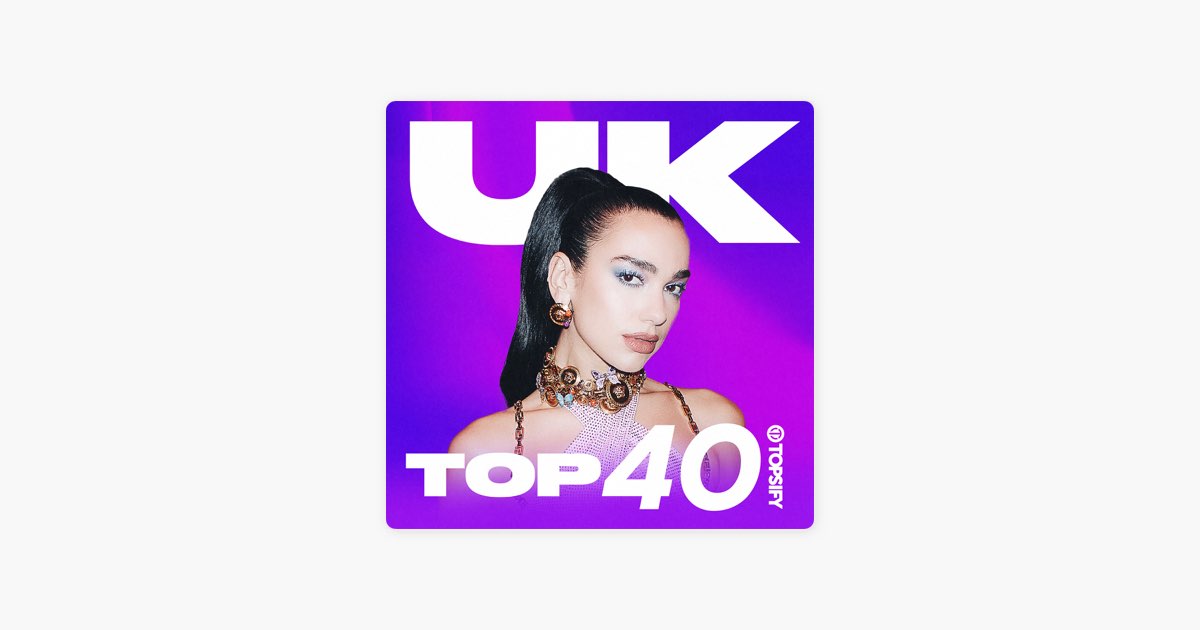 ‎UK Top 40 Charts 2024 by Topsify Apple Music