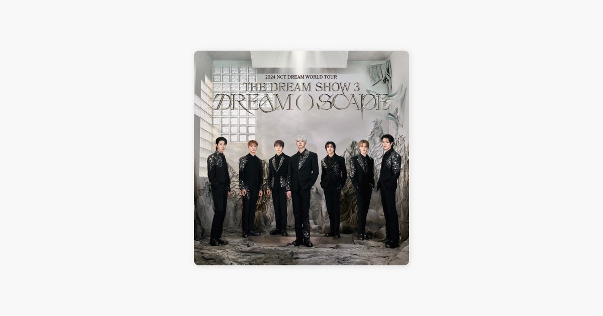 NCT DREAM THE DREAM SHOW3 MD グロパ NCT DREAM 〈THE DREAM SHOW 3 : DREAM( )SCAPE〉 by SMTOWN