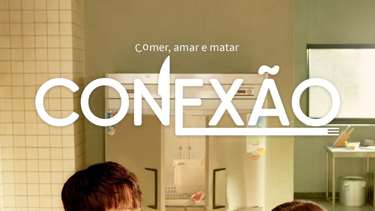 ‎Conexão: Comer, amar e matar - Apple TV