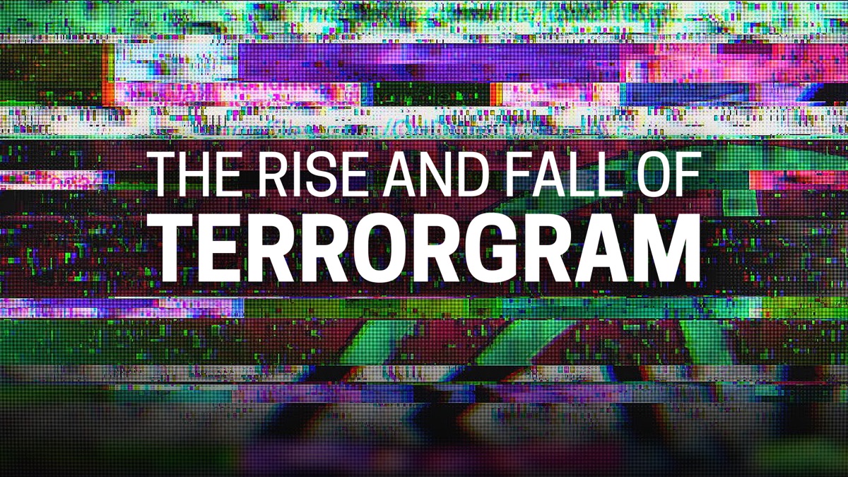‎The Rise and Fall of Terrorgram - Apple TV