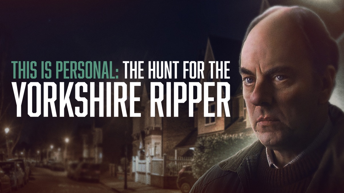 This Is Personal: The Hunt for the Yorkshire Ripper》- Apple TV