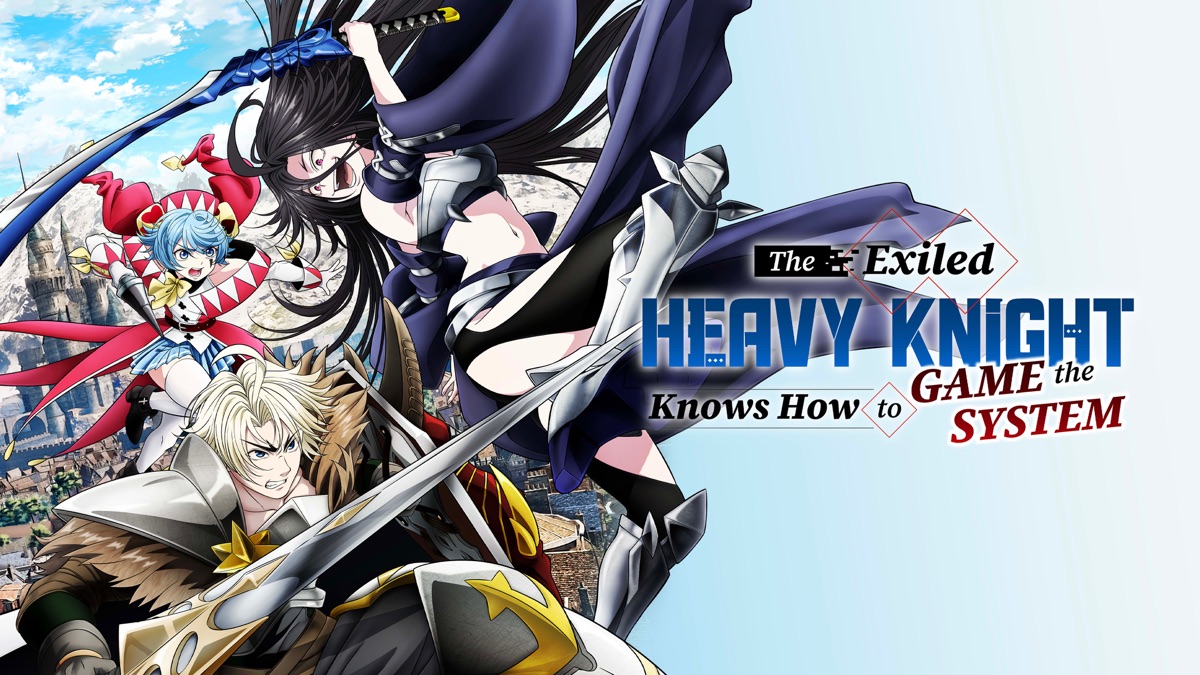 ‎The Exiled Heavy Knight Knows How to Game the System - Apple TV