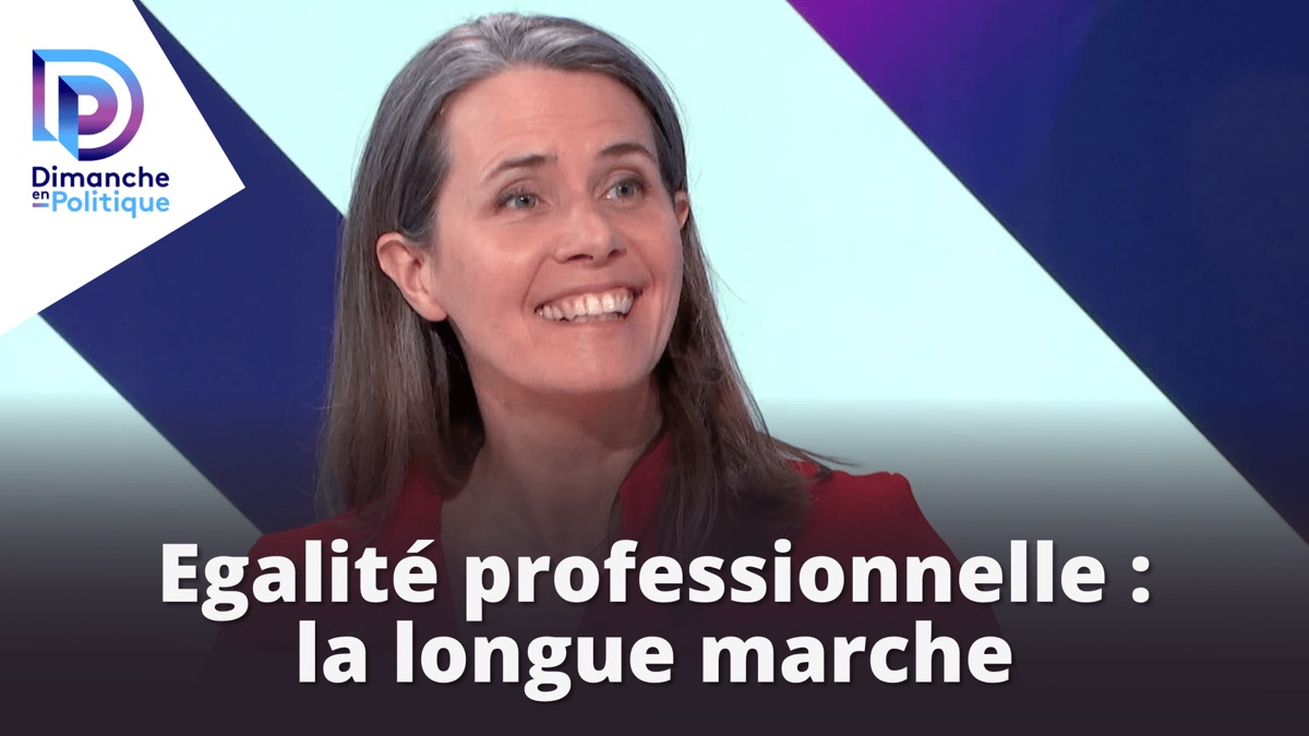 Egalité professionnelle la longue marche Dimanche en politique Bretagne (saison 2025