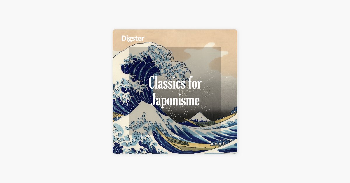‎Digsterのジャポニズムとクラシック音楽 - Apple Music