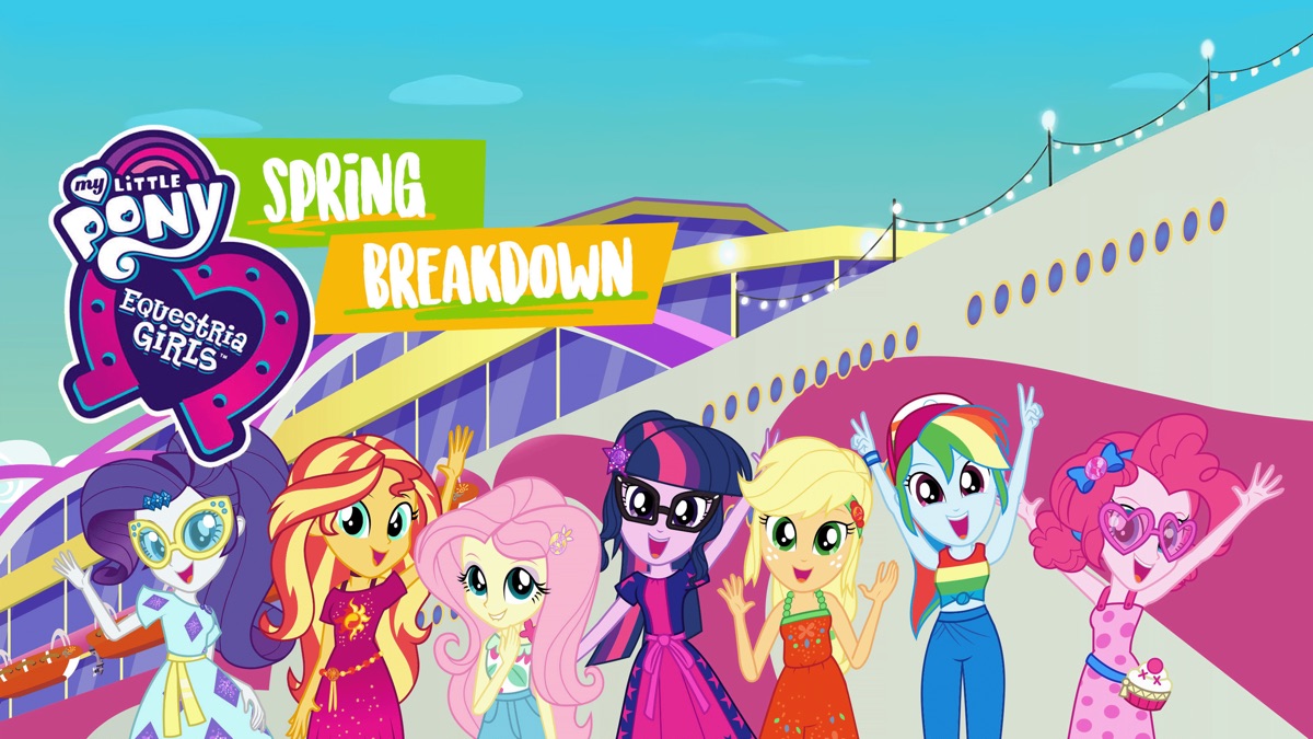 ‎My Little Pony: Equestria Girls – Spring Breakdown - Apple TV