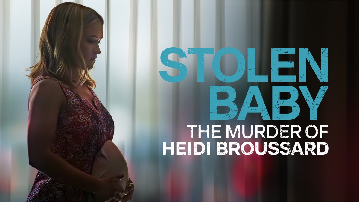 ‏Stolen Baby The Murder of Heidi Broussard Apple TV