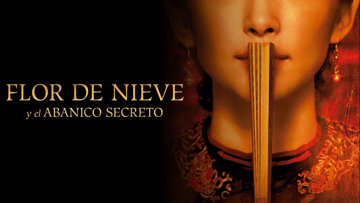 Flor De Nieve Y El Abanico Secreto Película Completa Online