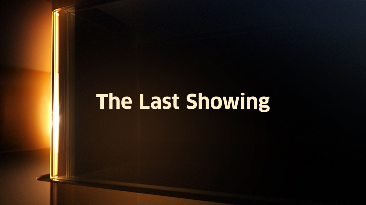 ‎The Last Showing - Apple TV