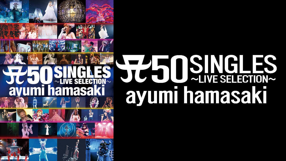 新品　浜崎あゆみ A 50 SINGLES ～LIVE SELECTION～ 新品 浜崎あゆみ A 50 SINGLES ～LIVE SELECTION～ 【公式通販】
