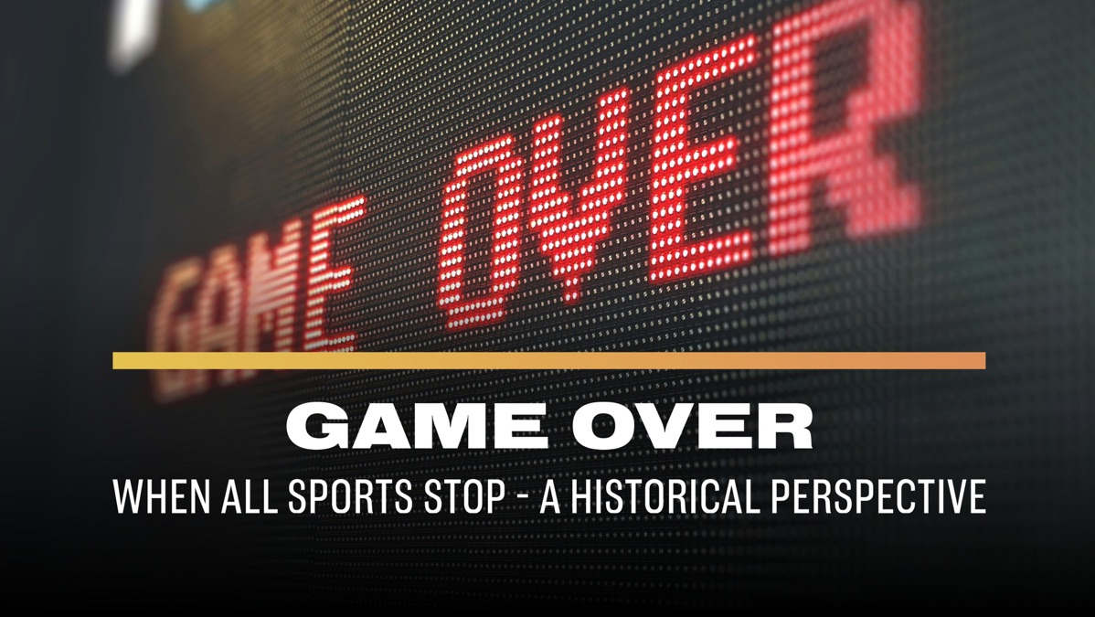 ‎Game Over: When All Sports Stop - A Historical Perspective - Apple TV