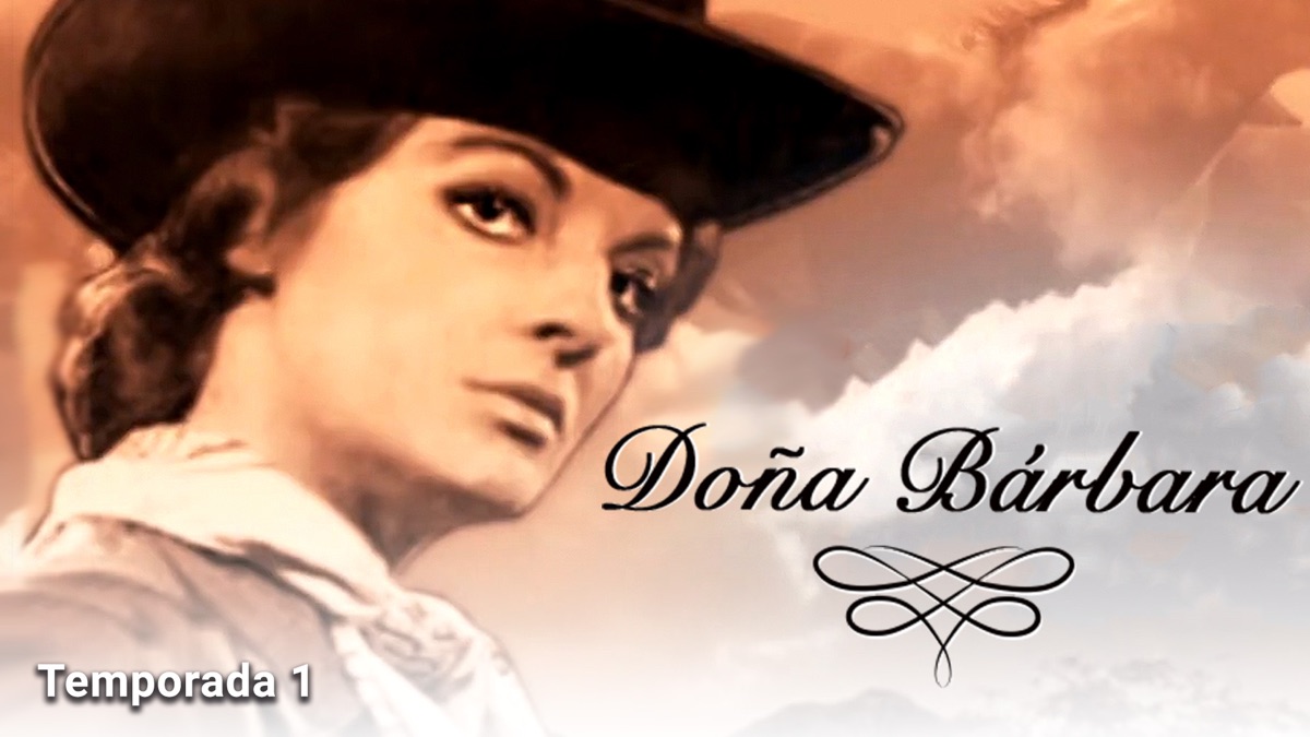‎Doña Bárbara - Apple TV