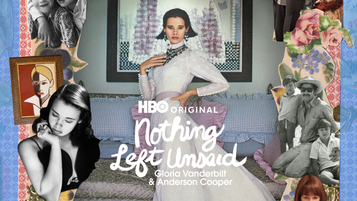 ‎Nothing Left Unsaid: Gloria Vanderbilt & Anderson Cooper - Apple TV