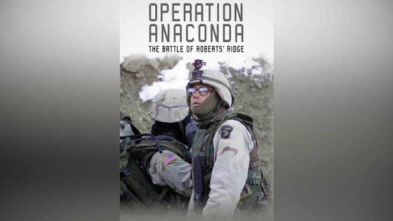 Operation Anaconda: The Battle of Roberts' Ridge on Apple TV